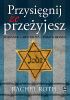 Okładka książki Przysięgnij że przeżyjesz. Majdanek, Auschwitz, Bergen-Belsen Rachel Roth