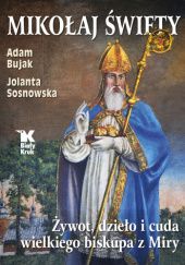 Okładka książki Mikołaj Święty Adam Bujak, Jolanta Sosnowska