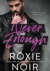 Okładka książki Never Enough Roxie Noir