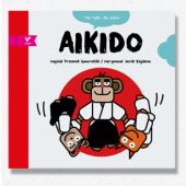 Okładka książki AIKIDO Nie tylko dla dzieci Przemysław Gawroński, Jarek Kajdana (ilustrator)