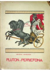 Okładka książki Pluton i Persefona Helena Mniszkówna