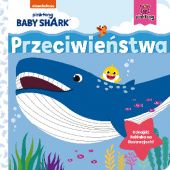 Okładka książki Baby Shark. Przeciwieństwa Smart Study
