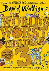 Okładka książki The World’s Worst Children 3 David Walliams