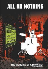 Okładka książki All Or Nothing : The Memoirs of a Drummer Stuart Meadows
