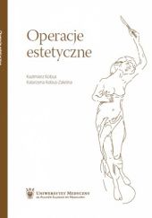 Okładka książki Operacje estetyczne Kazimierz Kobus, Katarzyna Kobus-Zaleśna