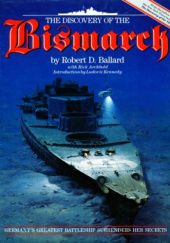 Okładka książki The Discovery of the Bismarck Rick Archbold, Robert Ballard