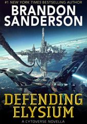 Okładka książki Defending Elysium Brandon Sanderson