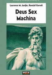 Okładka książki Deus Sex Machina Randall Garrett, Laurence M. Janifer