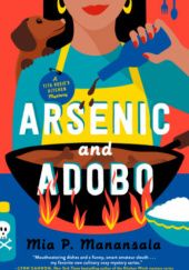 Okładka książki Arsenic and Adobo Mia P. Manansala