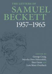 The Letters of Samuel Beckett Volume 3. 1957–1965