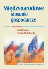 Okładka książki Międzynarodowe stosunki gospodarcze Ewa Oziewicz