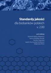 Standardy jakości dla biobanków polskich v. 2.00