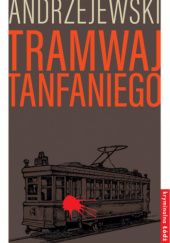 Okładka książki Tramwaj Tanfaniego Marcin Andrzejewski