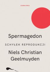 Okładka książki Spermagedon Niels Christian Geelmuyden