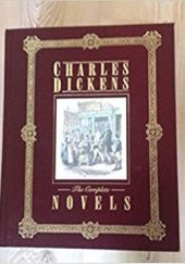 Okładka książki The complete novels of Charles Dickens Charles Dickens