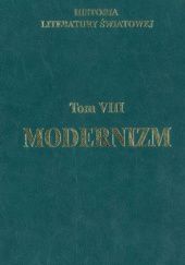 Historia literatury światowej w dziesięciu tomach. Tom 8. Modernizm