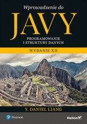 Okładka książki Wprowadzenie do Javy. Programowanie i struktury danych Y. Daniel Liang