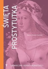Okładka książki Święta prostytutka. Odwieczny aspekt kobiecości. Nancy Qualls-Corbett