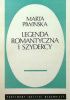 Okładka książki Legenda romantyczna i szydercy Marta Piwińska