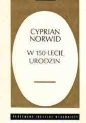 Okładka książki Cyprian Norwid w 150-lecie urodzin. Materiały konferencji naukowej 23-25 września 1971 Maria Żmigrodzka-Wolska