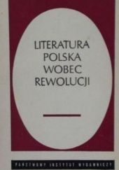 Okładka książki Literatura polska wobec rewolucji Maria Janion