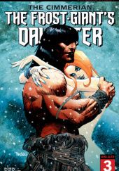 The Cimmerian: The Frost-Giant's Daughter #3
