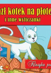 Okładka książki Wlazł kotek na płotek i inne wyliczanki Wojciech Górski, Przemysław Obara