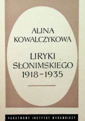 Okładka książki Liryki Słonimskiego 1918-1935 Alina Kowalczykowa