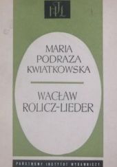 Okładka książki Wacław Rolicz-Lieder Maria Podraza-Kwiatkowska