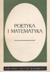 Okładka książki Poetyka i matematyka Maria Renata Mayenowa