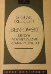 Okładka książki "Beniowski": kryzys indywidualizmu romantycznego Stefan Treugutt