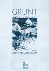Okładka książki Grunt Anna Malchárková