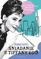 Okładka książki Śniadanie u Tiffanyego Truman Capote