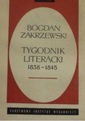 Okładka książki Tygodnik Literacki 1838-1845 Bogdan Zakrzewski