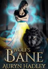 Okładka książki Wolf's Bane Auryn Hadley