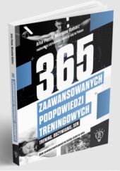 Okładka książki 365 ZAAWANSOWANYCH PODPOWIEDZI TRENINGOWYCH Mirosław Babiarz, Artur Pacek