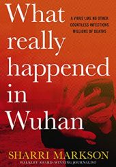 Okładka książki What Really Happened In Wuhan Sharri Markson