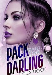 Okładka książki Pack Darling Part One Lola Rock