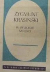 Okładka książki Zygmunt Krasiński. W stulecie śmierci Stefania Skwarczyńska