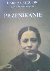 Okładka książki Przenikanie Dariusz Regulski