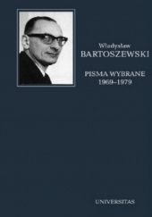 Okładka książki Pisma wybrane. Tom 3. 1969-1979 Władysław Bartoszewski
