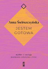Okładka książki Jestem gotowa Anna Świrszczyńska