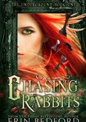 Okładka książki Chasing Rabbits Erin Bedford