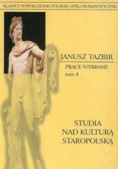 Okładka książki Studia nad kulturą staropolską Janusz Tazbir