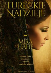 Okładka książki Tureckie nadzieje Mira Hafif