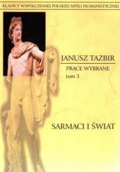 Okładka książki Sarmaci i świat Janusz Tazbir