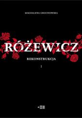 Okładka książki Różewicz. Rekonstrukcja Magdalena Grochowska