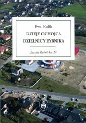 Okładka książki Dzieje Ochojca, dzielnicy Rybnika Ewa Kulik