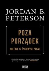 Okładka książki Poza porządek. Kolejne 12 życiowych zasad Jordan Peterson