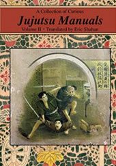Okładka książki A Collection of Curious Jujutsu Manuals: Volume II Eric Shahan